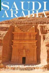 Saudi Arabia : Travel Guide (Not Including Makkah)