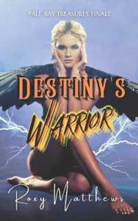 Destiny's Warrior (Pale Bay Treasures)