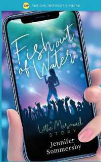 Fish Out of Water : A Little Mermaid story (The Girl without a Phone)