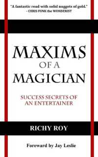 Maxims of a Magician : Success Secrets of an Entertainer