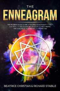The Enneagram : The Modern Guide to the 27 Sacred Personality Types - for Healthy Relationships in Couples and Finding the Road Back to Spirituality within You