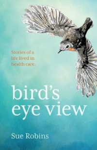 Bird's Eye View : Stories of a life lived in health care