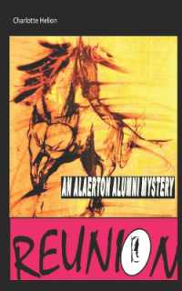 Reunion : Alaerton Alumni Mysteries (Alaerton Alumni Mysteries)