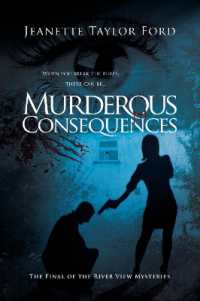 Dangerous Consequences (The River View Series)