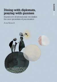 Dining with diplomats, praying with gunmen : Experiences of international conciliation for a new generation of peacemakers