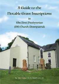 A Guide to the Notable Grave Inscriptions in the First Presbyterian (NS) Church, Downpatrick
