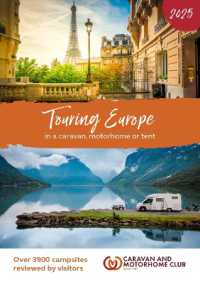 Touring Europe 2025 : In a Caravan, Motorhome or Tent (Touring Europe)