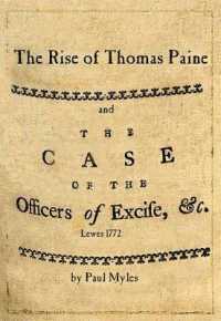 The Rise of Thomas pPaine : and the Case of the Officers of Excise