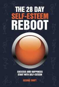 The 28 Day Self-Esteem Reboot : Success and Happiness Start with Self-Esteem