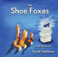 The Shoe Foxes (The Tales of Willow Park)