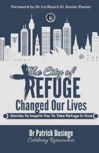 The City of Refuge Changed Our Lives : Stories to Inspire You to Take Refuge in God