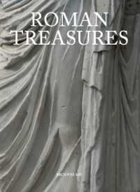 Roman Treasures : Paintings - Sculptures - Decorative Arts (1st to 19th centuries)