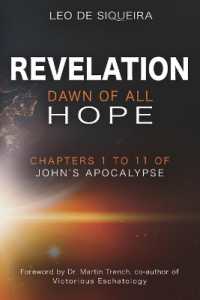 Revelation: Dawn of All Hope: Chapters 1 to 11 of John's Apocalypse (Revelation Commentary") 〈2〉