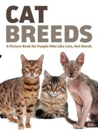 Cat Breeds : A Picture Book for People Who Like Cats, Not Words (For Adults with Dementia and Other Life Challenges) （Large Print）