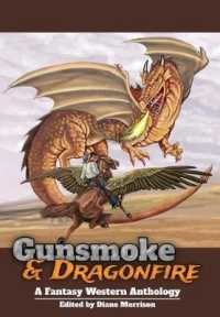 Gunsmoke & Dragonfire: A Fantasy Western Anthology (Wyrd West Chronicles")