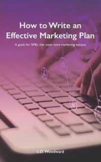 How to Write an Effective Marketing Plan : A guide for SMEs that want more marketing success