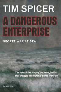A Dangerous Enterprise : Secret War at Sea (Everyman's Library Barbreck)