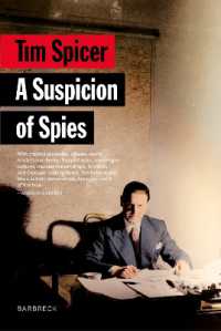 A Suspicion of Spies : Risk, Secrets and Shadows - the Biography of Wilfred 'Biffy' Dunderdale (Everyman's Library Barbreck)