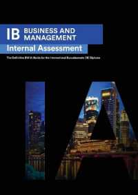 IB Business Management : Internal Assessment the Definitive Business Management [HL/SL] IA Guide for the International Baccalaureate [IB] Diploma