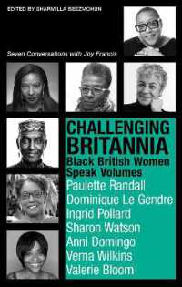 Challenging Britannia : Black British Women Speak Volumes (Life Experience with Britain)