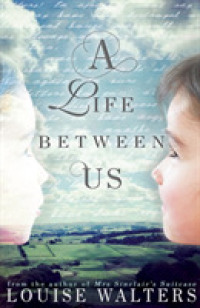 A Life between Us