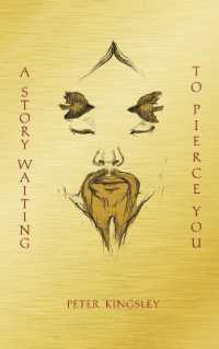 A Story Waiting to Pierce You : Mongolia, Tibet and the Destiny of the Western World （2ND）