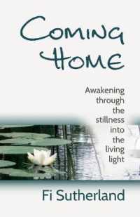Coming Home : awakening through the stillness into the living light
