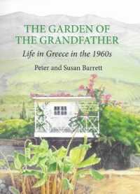 The Garden of the Grandfather : Life in Greece in the 1960s