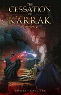 The Cessation of Karrak : Ascension III (The Karrak Trilogy)