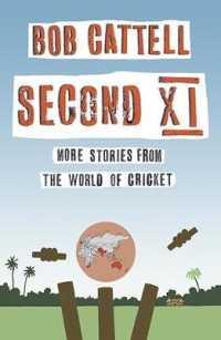 Second XI : More Stories from the World of Cricket