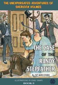 The Case of the Randy Stepfather (The Unexpurgated Adventures of Sherlock Holmes)