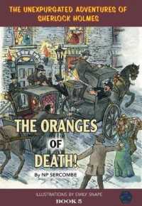 The Oranges of Death! (The Unexpurgated Adventures of Sherlock Holmes)