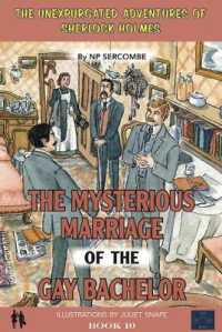 The Mysterious Marriage of the Gay Bachelor (The Unexpurgated Adventures of Sherlock Holmes)