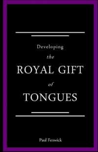 Developing the Royal Gift of Tongues