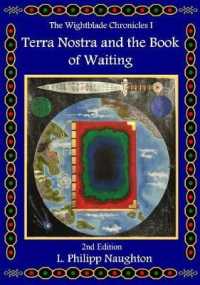 Terra Nostra and the Book of Waiting (The Wightblade Chronicles) （2ND）