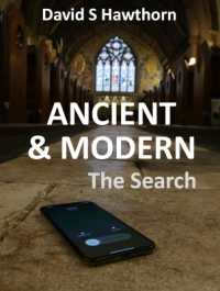 Ancient & Modern: The Search
