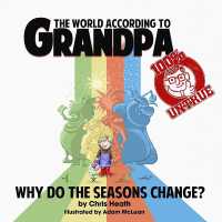 Why Do the Seasons Change? : A Grandpa Series Book