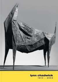 Lynn Chadwick : 1914-2003