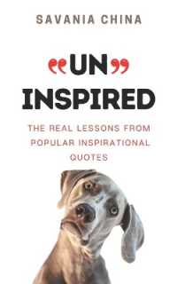 Un-Inspired : The Real Lessons from Popular Inspirational Quotes
