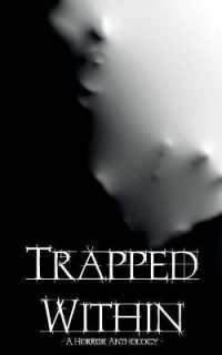 Trapped within
