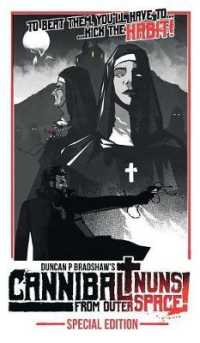 Cannibal Nuns from Outer Space! : Special Edition