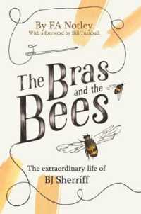 The Bras and the Bees : The extraordinary Life of BJ Sherriff