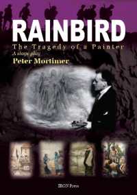 Rainbird : The Tragedy of a Painter
