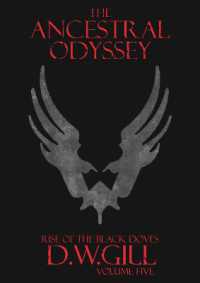 The Ancestral Odyssey : Rise of the Black Doves (The Ancestral Odyssey: Rise of the Black Doves - Volume Five)