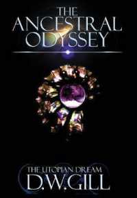 The Ancestral Odyssey : The Utopian Dream (Volumes) （Hardback Paradise）