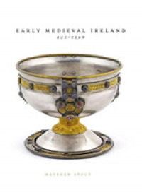 Early Medieval Ireland: 431-1169