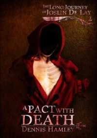 A Pact with Death (The Long Journey of Joslin de Lay) （2ND）