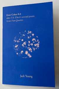 East Coker 0.2 : after T.S. Eliot's second poem from Four Quartets