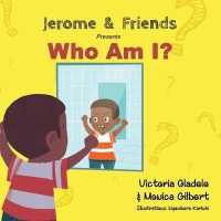 Jerome & Friends : Who Am I? (Jerome & Friends)