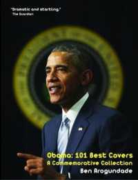 Obama: 101 Best Covers : A New Illustrated Biography of the Election of America's 44th President (Hardcover)
